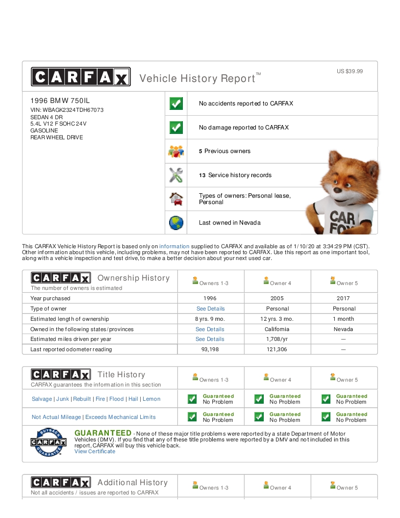 Name:  CARFAX Vehicle History Report for this 1996 BMW 750IL_ WBAGK232.jpg
Views: 2174
Size:  258.1 KB